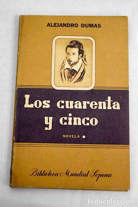 Libros: Los cuarenta y cinco.- Dumas, Alejandro - Foto 1