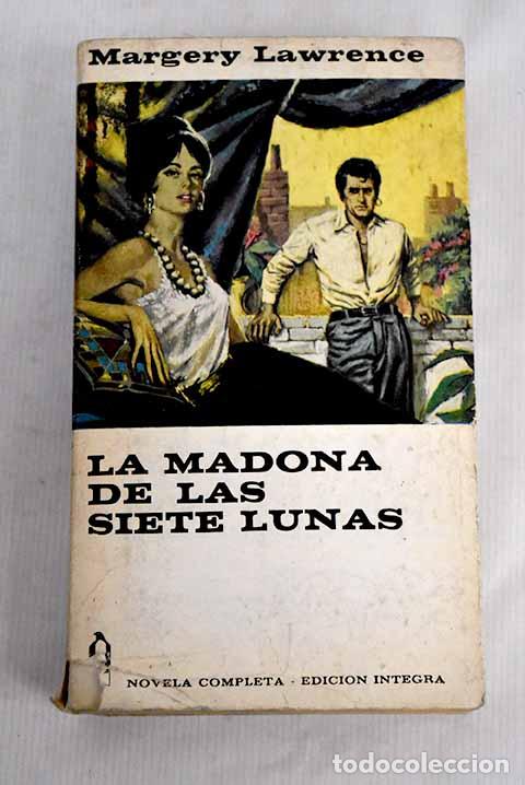 Libros: La Madona de las Siete Lunas.- Lawrence, Margery