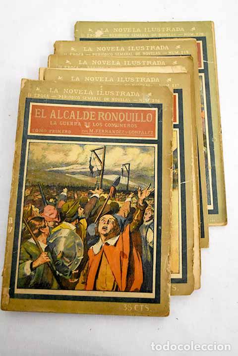 Libri di seconda mano: El alcalde Ronquillo: [La guerra de los Comuneros].- Fern&aacute;ndez y Gonz&aacute;lez, Manuel