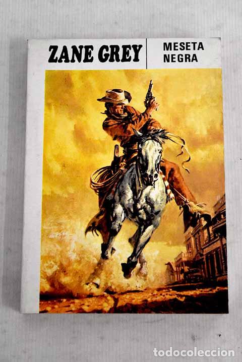 Libros: Meseta negra: Grey, Zane.- Grey, Zane - Foto 1