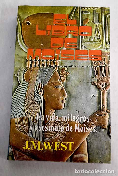 Libros: El libro de Mois&eacute;s: West, J. M..- West, J. M. - Foto 1