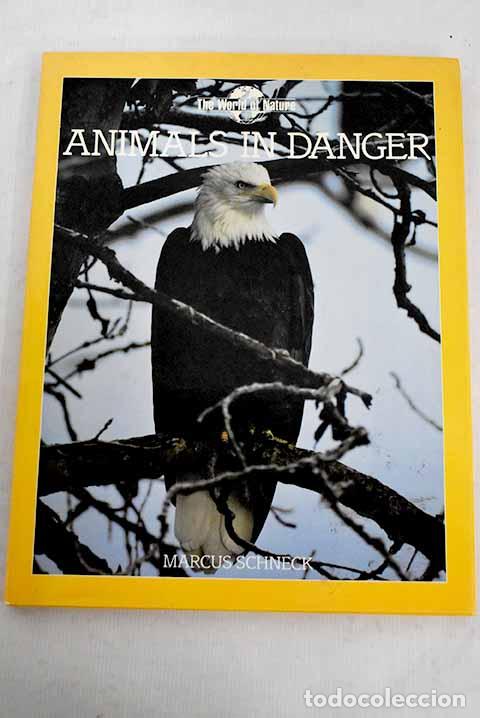 Libri di seconda mano: Animals in danger: Schneck, Marcus.- Schneck, Marcus