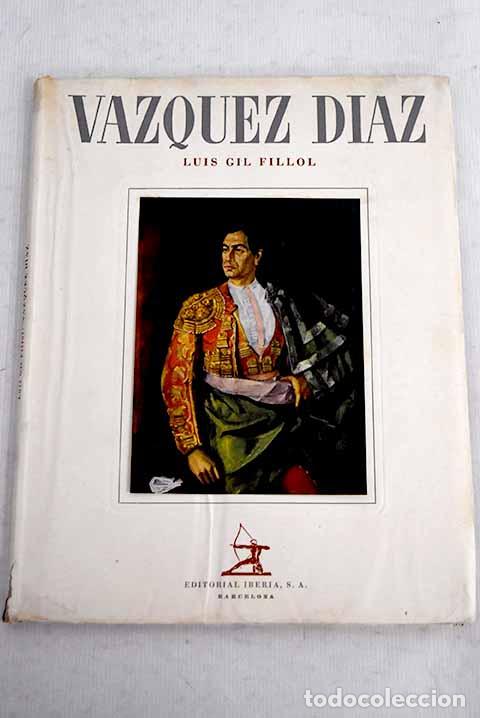 Libros: Daniel V&aacute;zquez D&iacute;az: Gil Fillol, Luis.- Gil Fillol, Luis - Foto 1