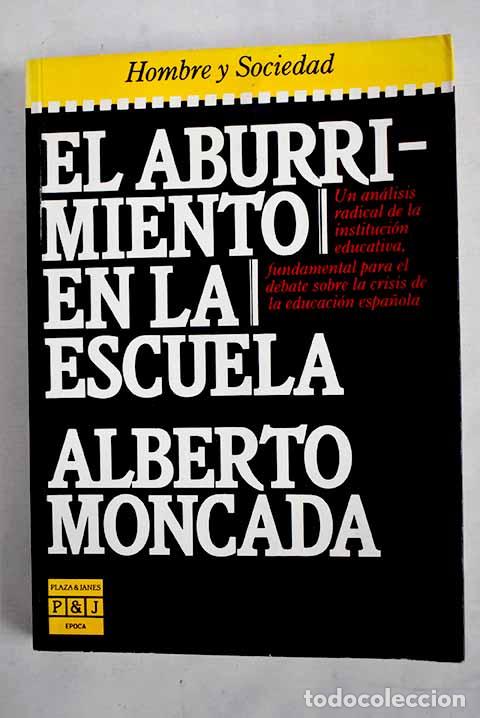 Libros: El aburrimiento en la escuela.- Moncada, Alberto - Foto 1