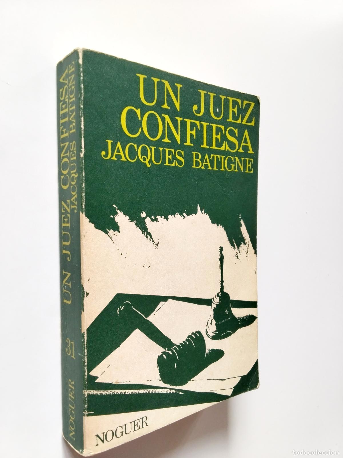 Libros: Jacques Batigne - Un juez confiesa - Foto 1