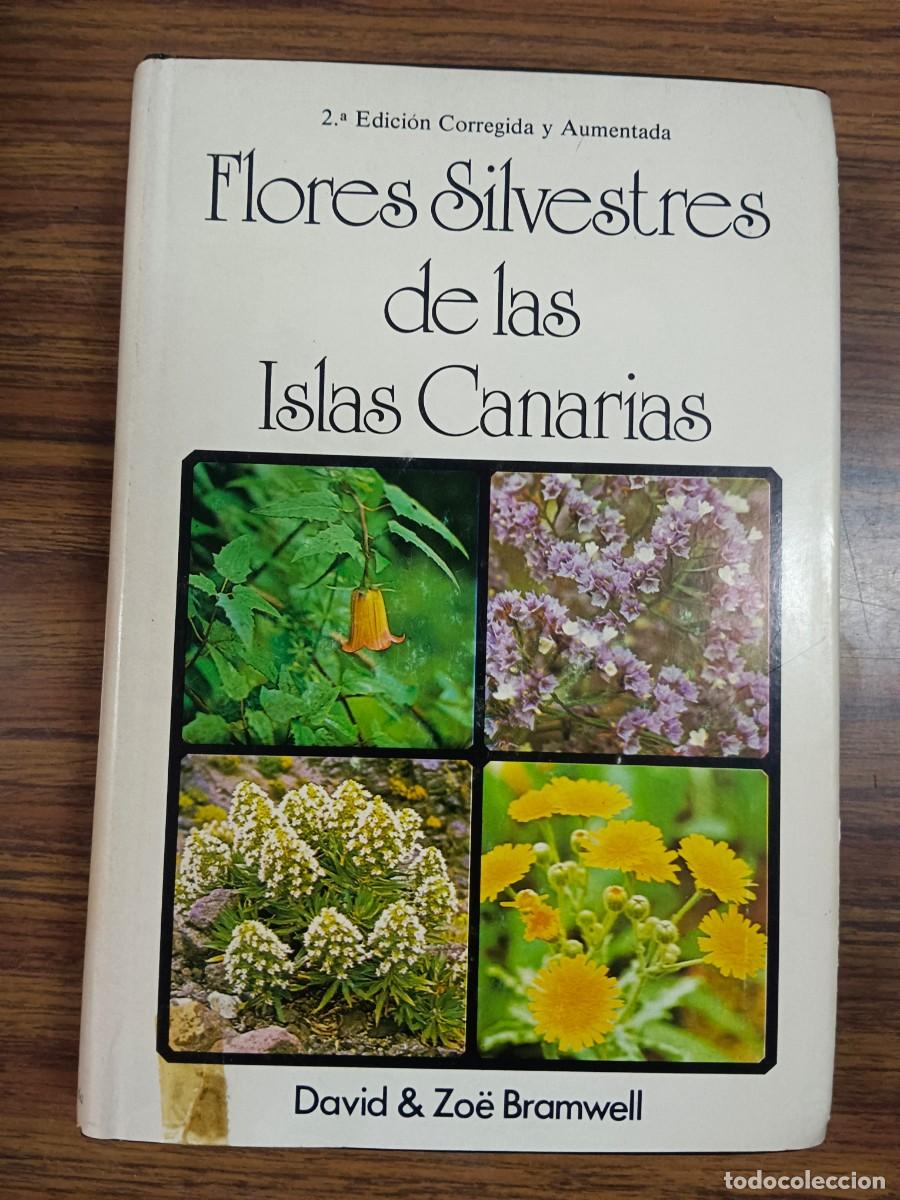 Libros: FLORES SILVESTRES DE LAS ISLAS CANARIAS - David & Zoe Bramwell