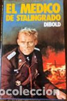 books: El m&eacute;dico de Stalingrado - Hans Dibold.