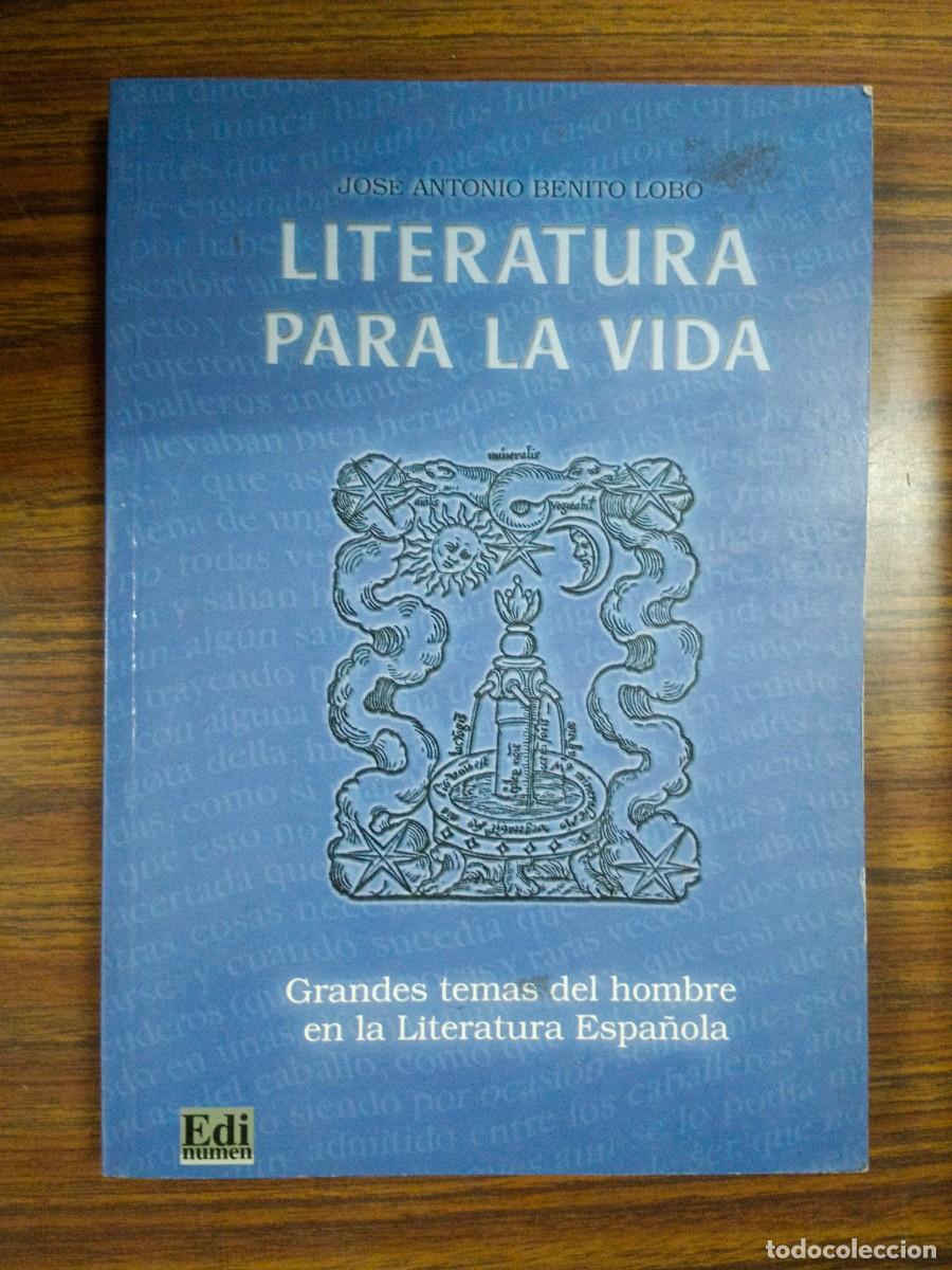 Libri di seconda mano: LITERATURA PARA LA VIDA - Jose Antonio Benito Lobo