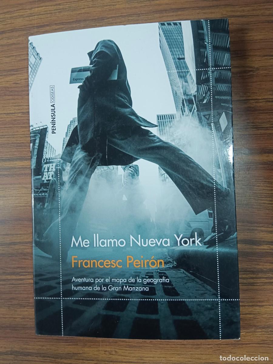Libros: ME LLAMO NUEVA YORK - Francesc Peiron - Foto 1