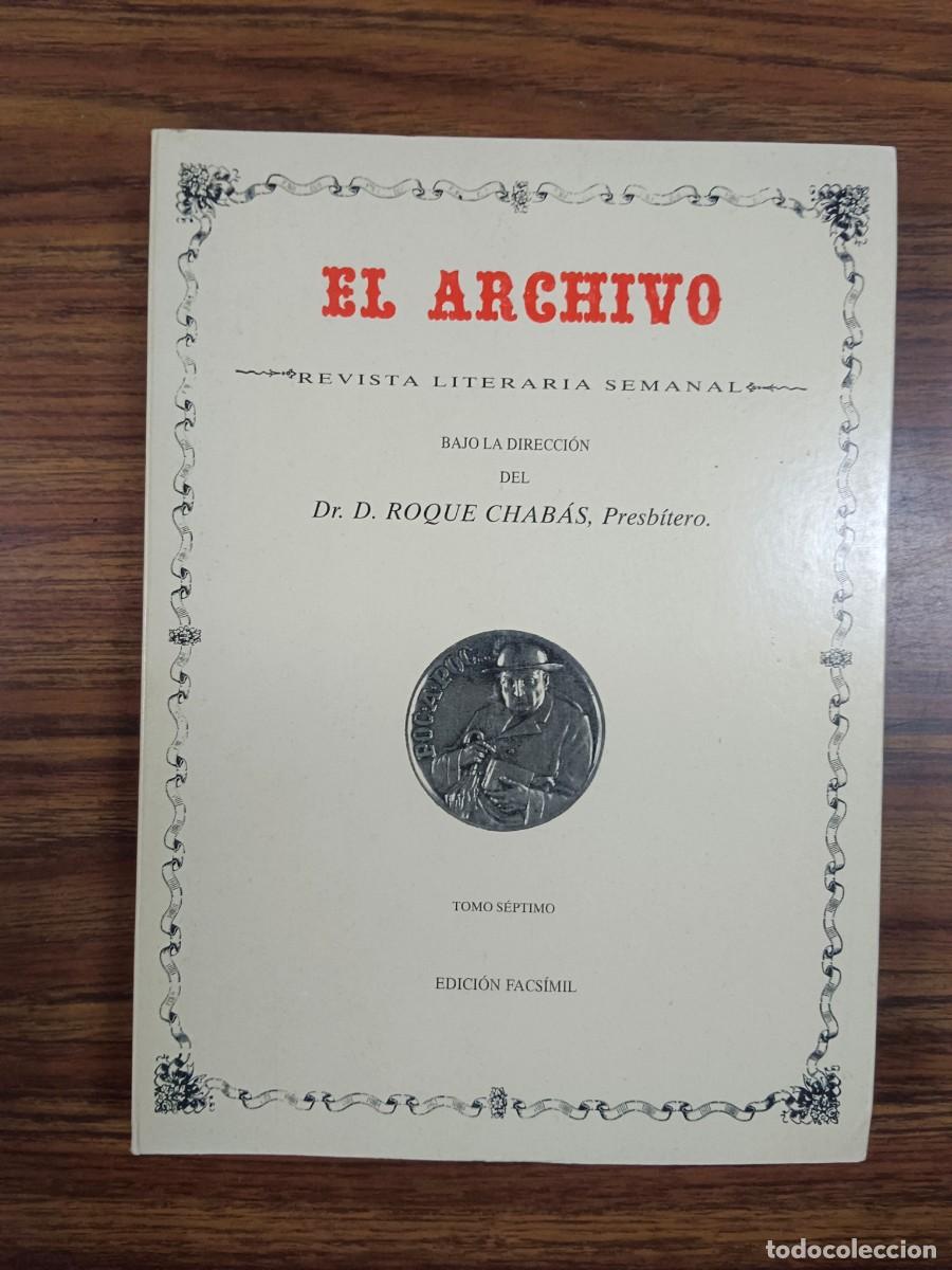 Libri di seconda mano: EL ARCHIVO - REVISTA LITERARIA SEMANAL - TOMO VII - Roque Chabas
