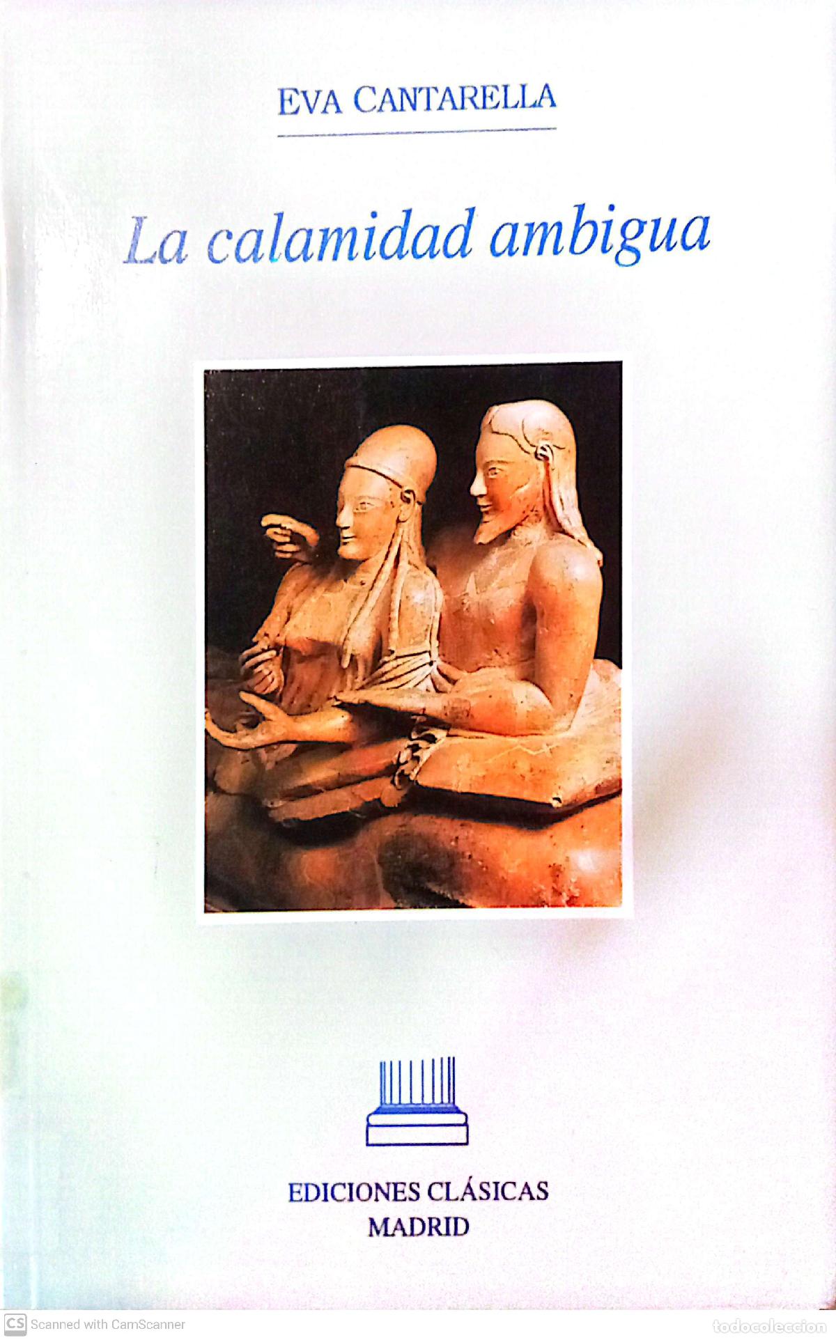 Libros: La calamidad ambigua - Eva Cantarella - Foto 1