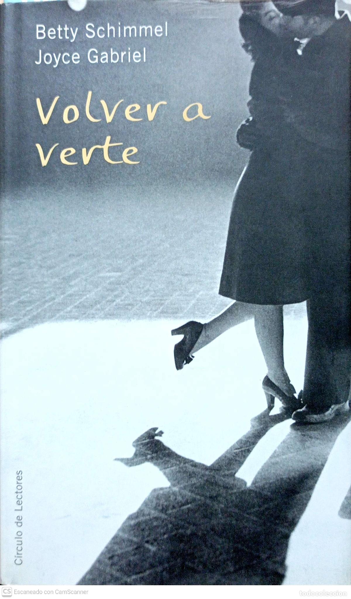 Libros: Volver a verte - Betty Schimmel y Joyce Gabriel - Foto 1