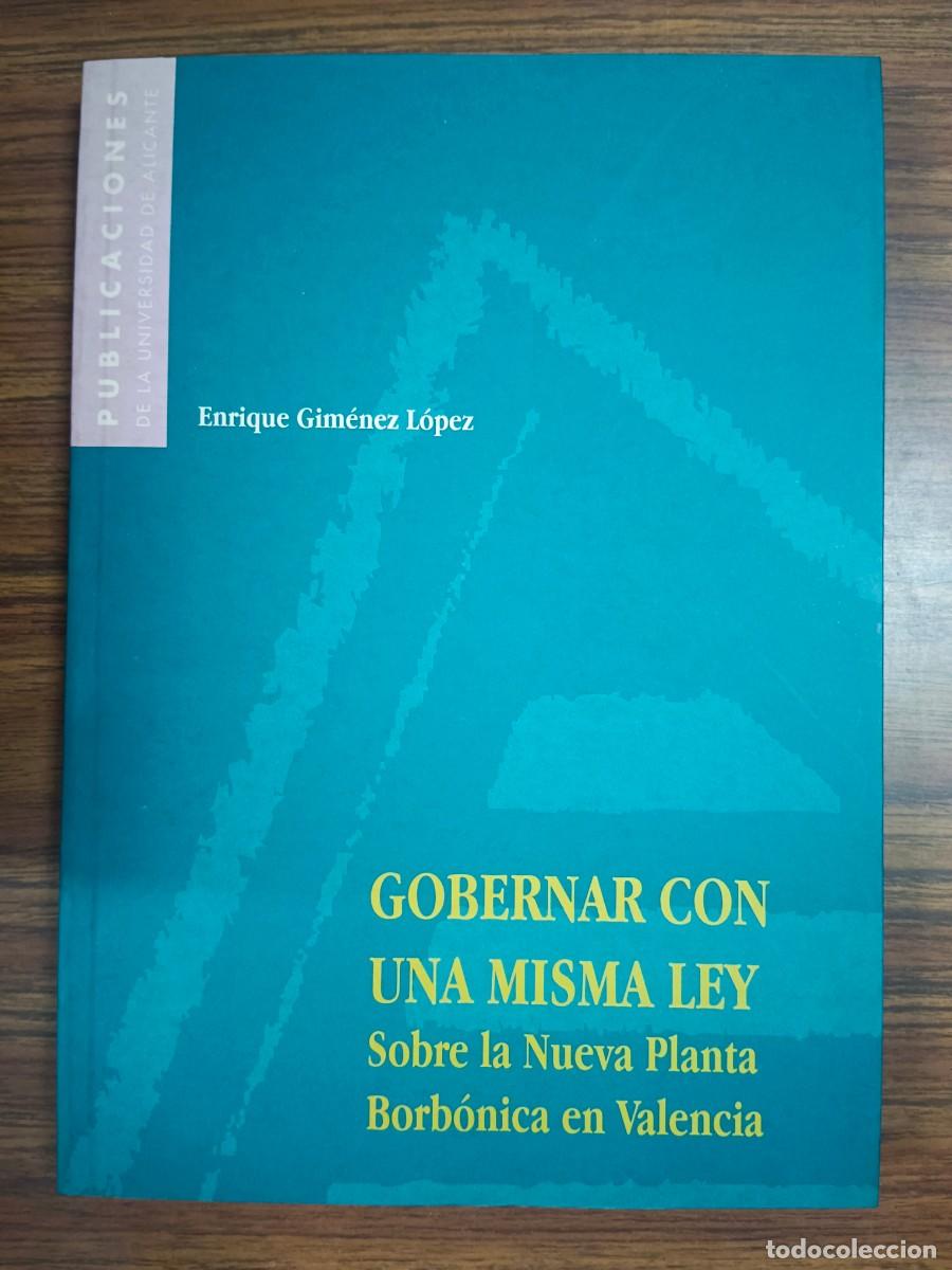 B&uuml;cher: GOBERNAR CON UNA MISMA LEY - Enrique Gimenez Loprez