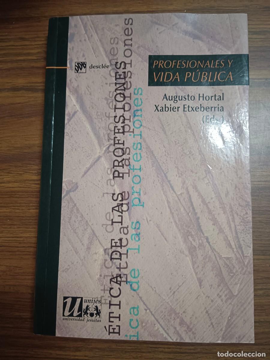 Livros em segunda m&atilde;o: PROFESIONALES Y VIDA PUBLICA - Augusto Hortal - Xabier Etxeberria (Eds.)