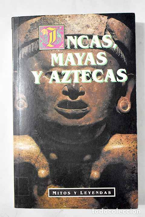 Libros: Incas, mayas y aztecas.- Spence, Lewis - Foto 1