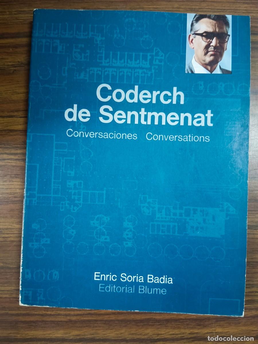 Libros: CODERCH DE SENTMENAT - CONVERSACIONES - Enric Soria Badia - Foto 1