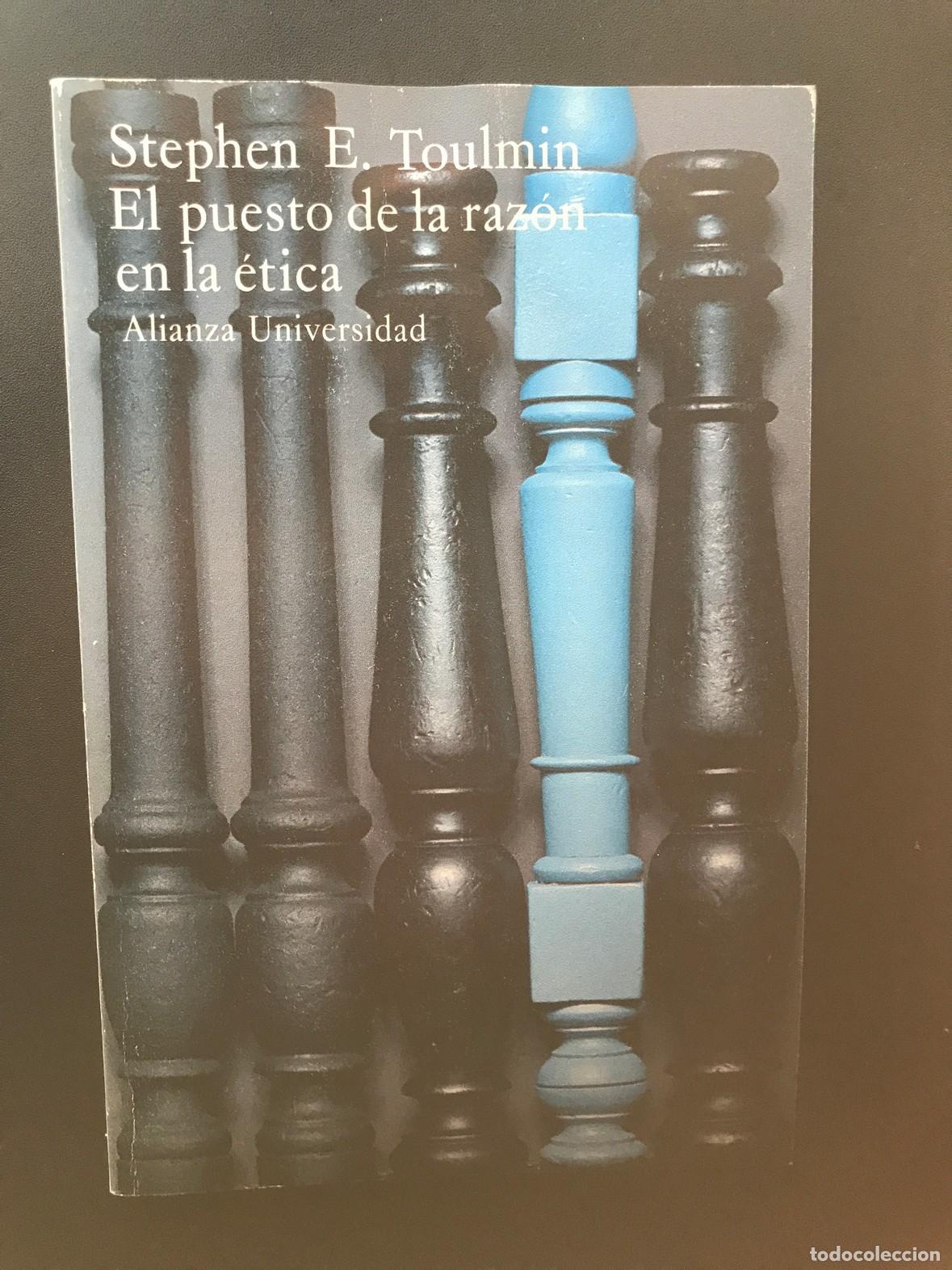 Libros: Stephen E. Toulmin - El puesto de la raz&oacute;n en la &eacute;tica - Foto 1