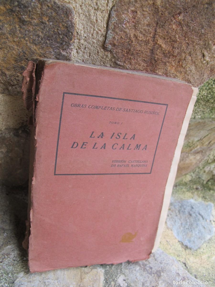Libros: LA ISLA DE LA CALMA. SANTIAGO RUSI&Ntilde;OL. VERSION CASTELLANA - Foto 1