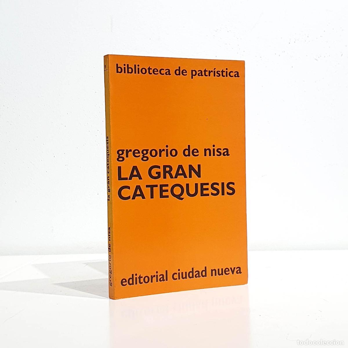 Libri di seconda mano: La gran catequesis. Biblioteca de Patr&iacute;stica, 9 - NISA, Gregorio de