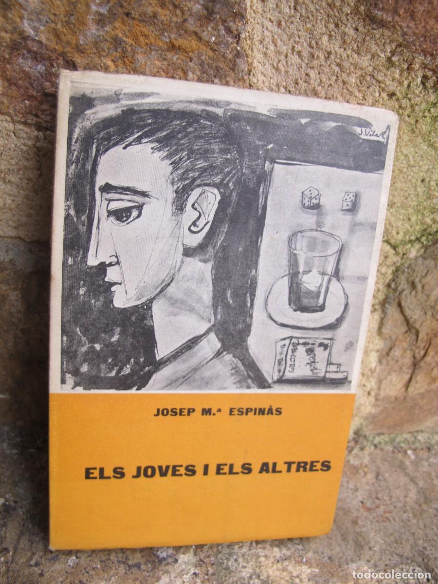 Libros: ELS JOVES I ELS ALTRES. JOSEP M&ordf; ESPINAS - Foto 1