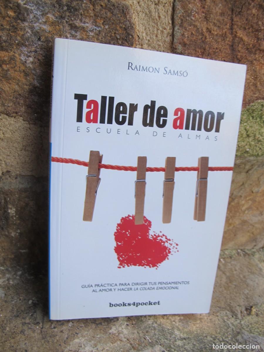 Libros: TALLER DE AMOR. RAIMON SAMSO. ESCUELA DE ALMAS - Foto 1
