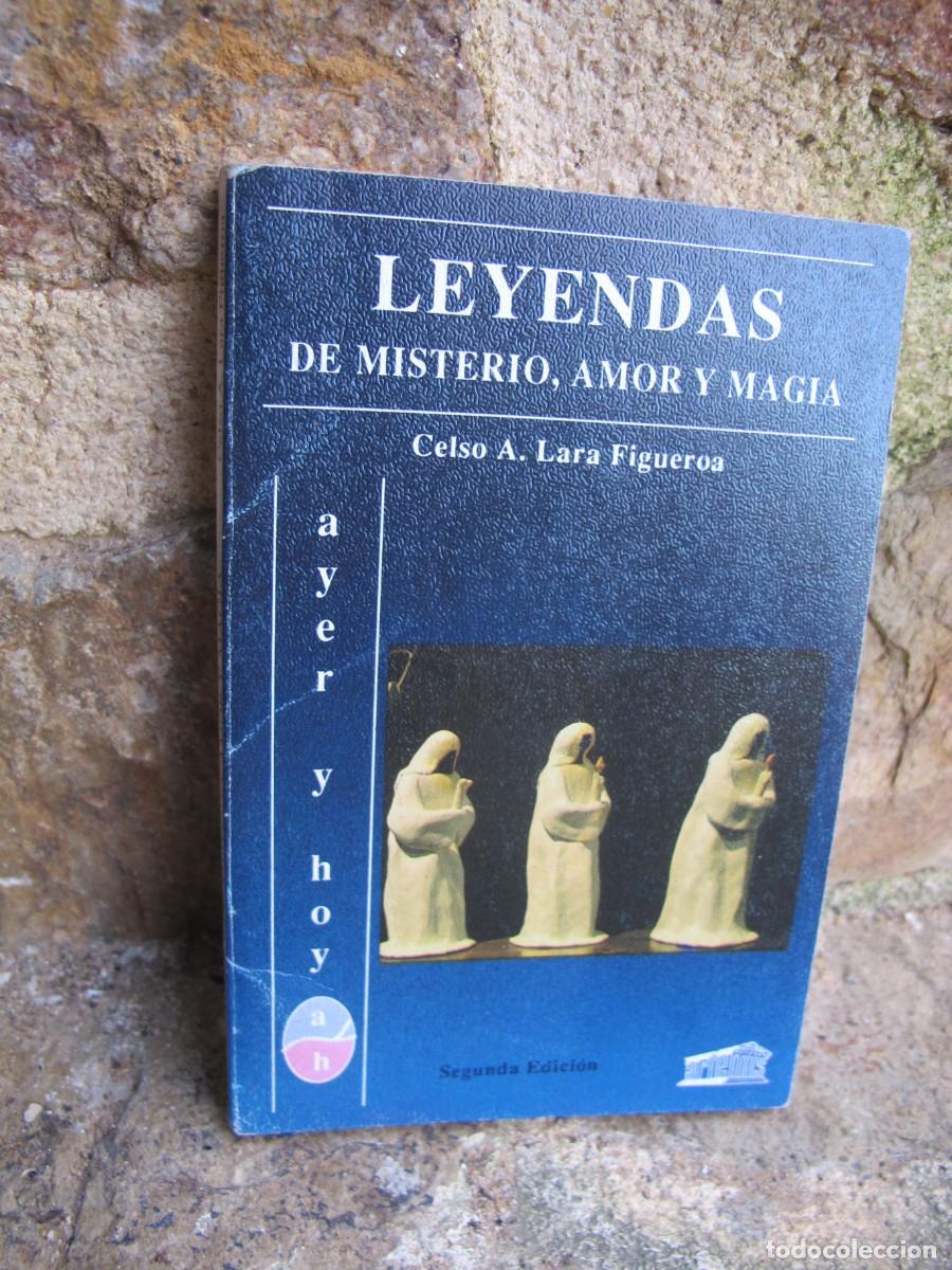 B&uuml;cher: LEYENDAS DE MISTERIO, AMOR Y MAGIA. CELSO A. LARA FIGUEROA