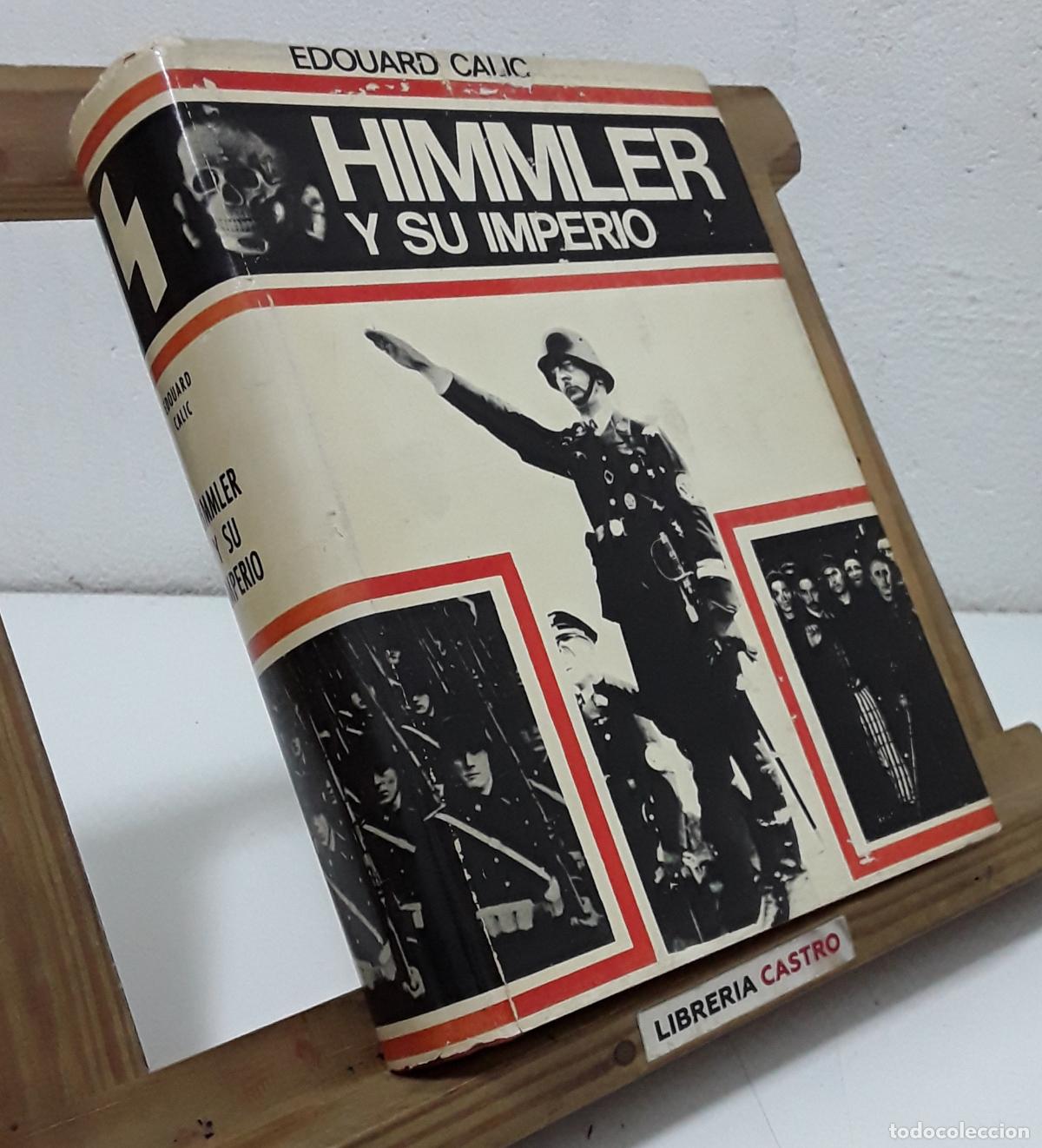 Libros: Himmler y su imperio - Edouard Calic. - Foto 1