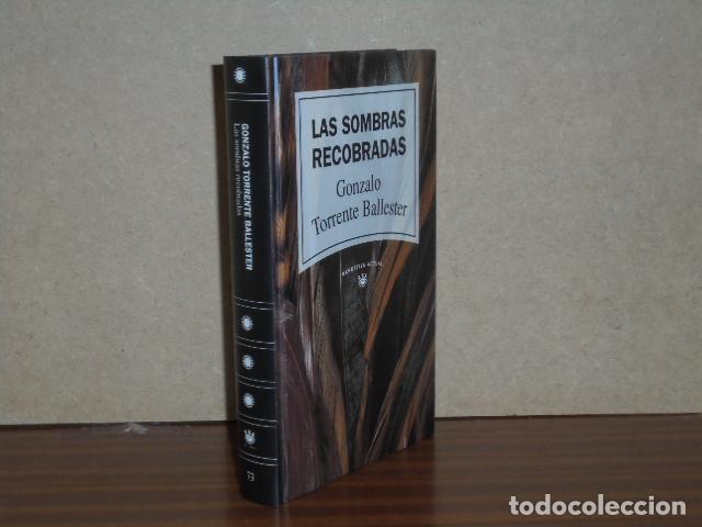 Libros: LAS SOMBRAS RECOBRADAS - Torrente Ballester, Gonzalo
