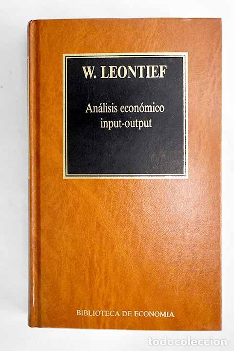 Libros: An&aacute;lisis econ&oacute;mico input-output.- Leontief, Wassily W. - Foto 1