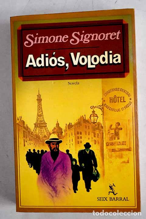 Libros: Adios, Volodia: Signoret, Simone.- Signoret, Simone - Foto 1