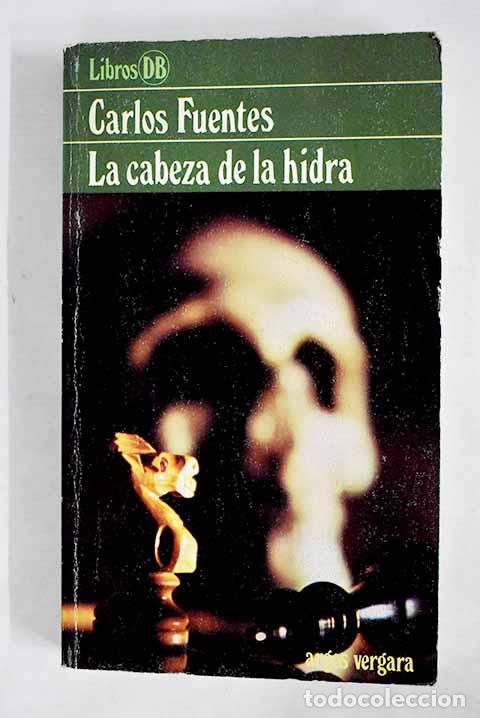 Libros: La cabeza de la hidra.- Fuentes, Carlos - Foto 1