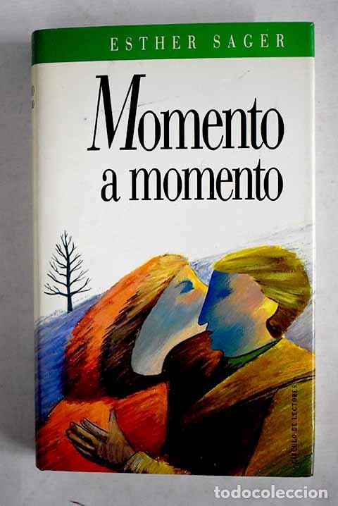 Libros: Momento a momento: Sager, Esther.- Sager, Esther - Foto 1