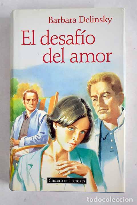 Libros: El desaf&iacute;o del amor: Delinsky, Barbara.- Delinsky, Barbara - Foto 1