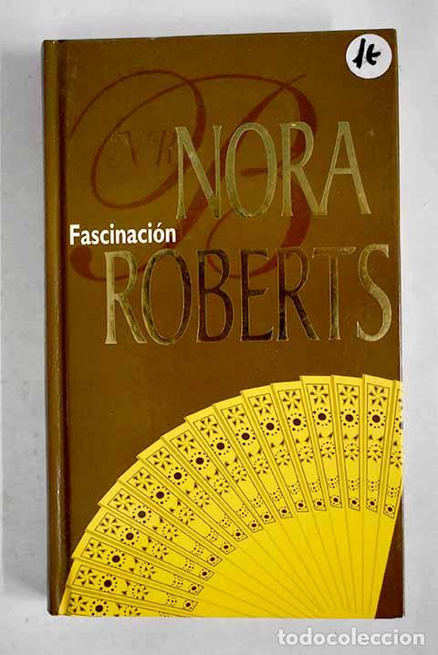 Libros: Fascinaci&oacute;n: Roberts, Nora.- Roberts, Nora - Foto 1