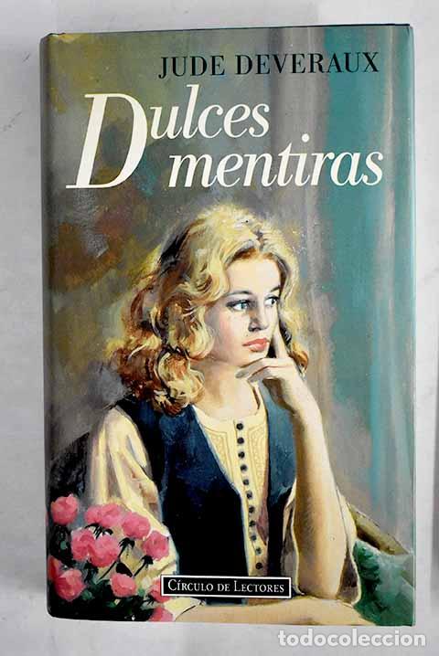 Libros: Dulces mentiras: Deveraux, Jude.- Deveraux, Jude - Foto 1