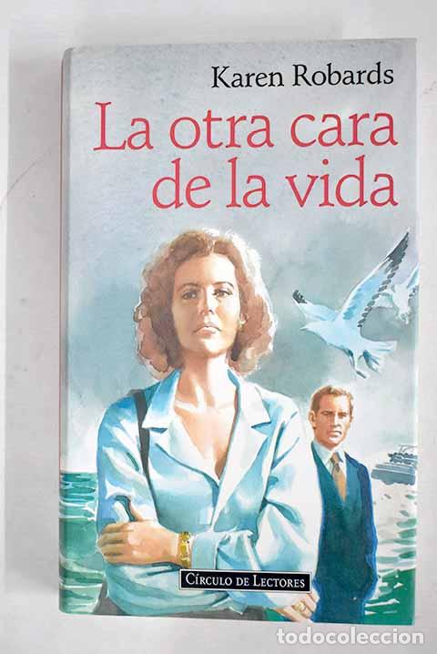 Libros: La otra cara de la vida.- Robards, Karen - Foto 1