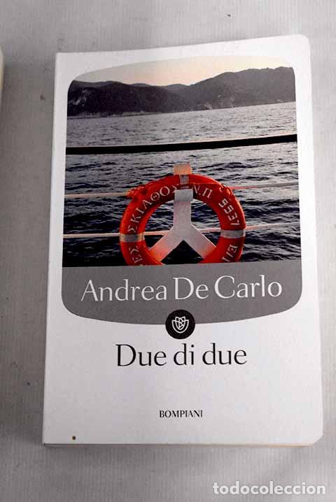 Libros: Due di due : romanzo.- De Carlo, Andrea - Foto 1