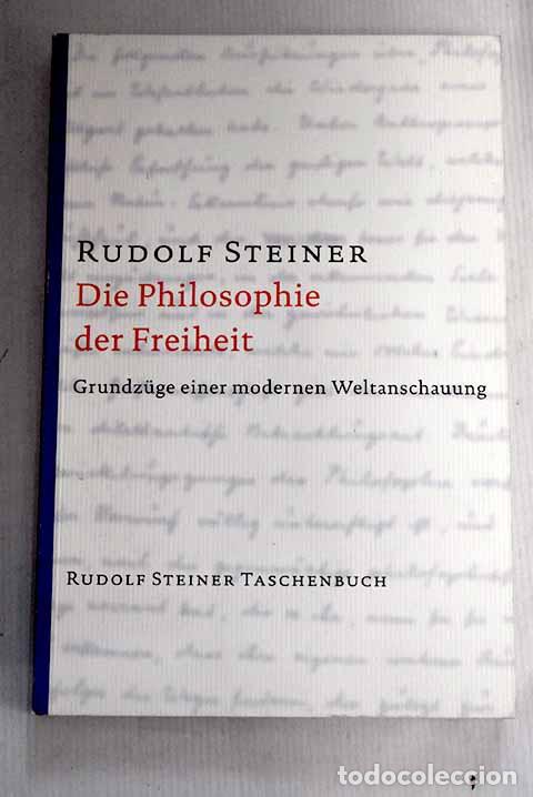Libros: Die Philosophie der Freiheit.- Steiner, Rudolf - Foto 1