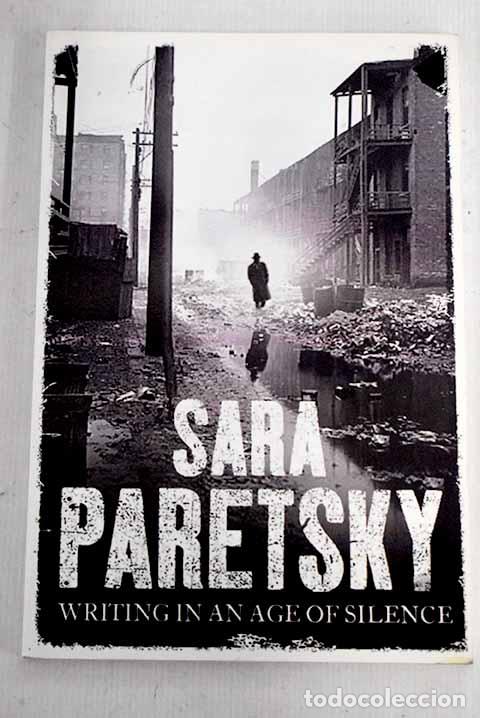 Libros: Writing in an age of silence.- Paretsky, Sara - Foto 1