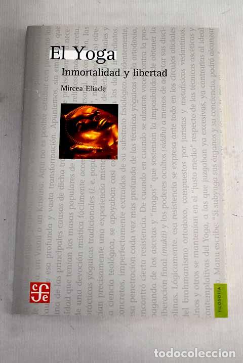 Libros: El yoga: inmortalidad y libertad.- Eliade, Mircea - Foto 1