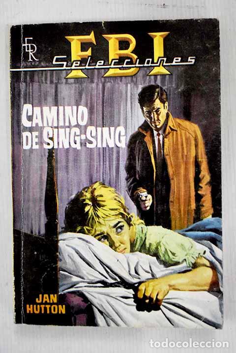 Libros: Camino de Sing-Sing: Hutton, Jan.- Hutton, Jan - Foto 1