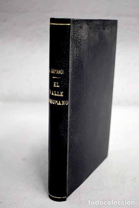 Libros: El valle inhumano: Armandy, Andr&eacute;.- Armandy, Andr&eacute; - Foto 1