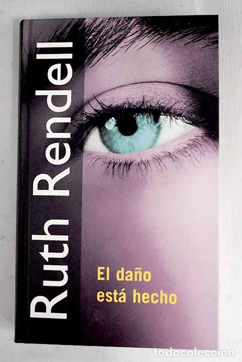 Libros: El da&ntilde;o est&aacute; hecho: Rendell, Ruth.- Rendell, Ruth - Foto 1