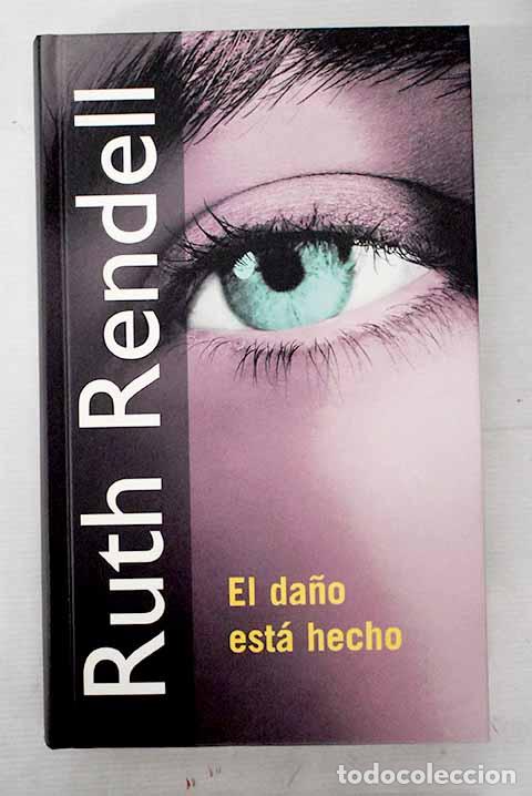 Libros: El da&ntilde;o est&aacute; hecho: Rendell, Ruth.- Rendell, Ruth - Foto 1