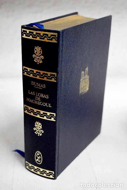 Libros: Las lobas de Machecoul.- Dumas, Alejandro - Foto 1