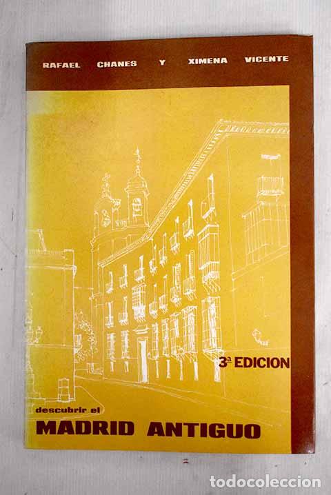 Libros: Descubrir el Madrid antiguo.- Chanes, Rafael - Foto 1