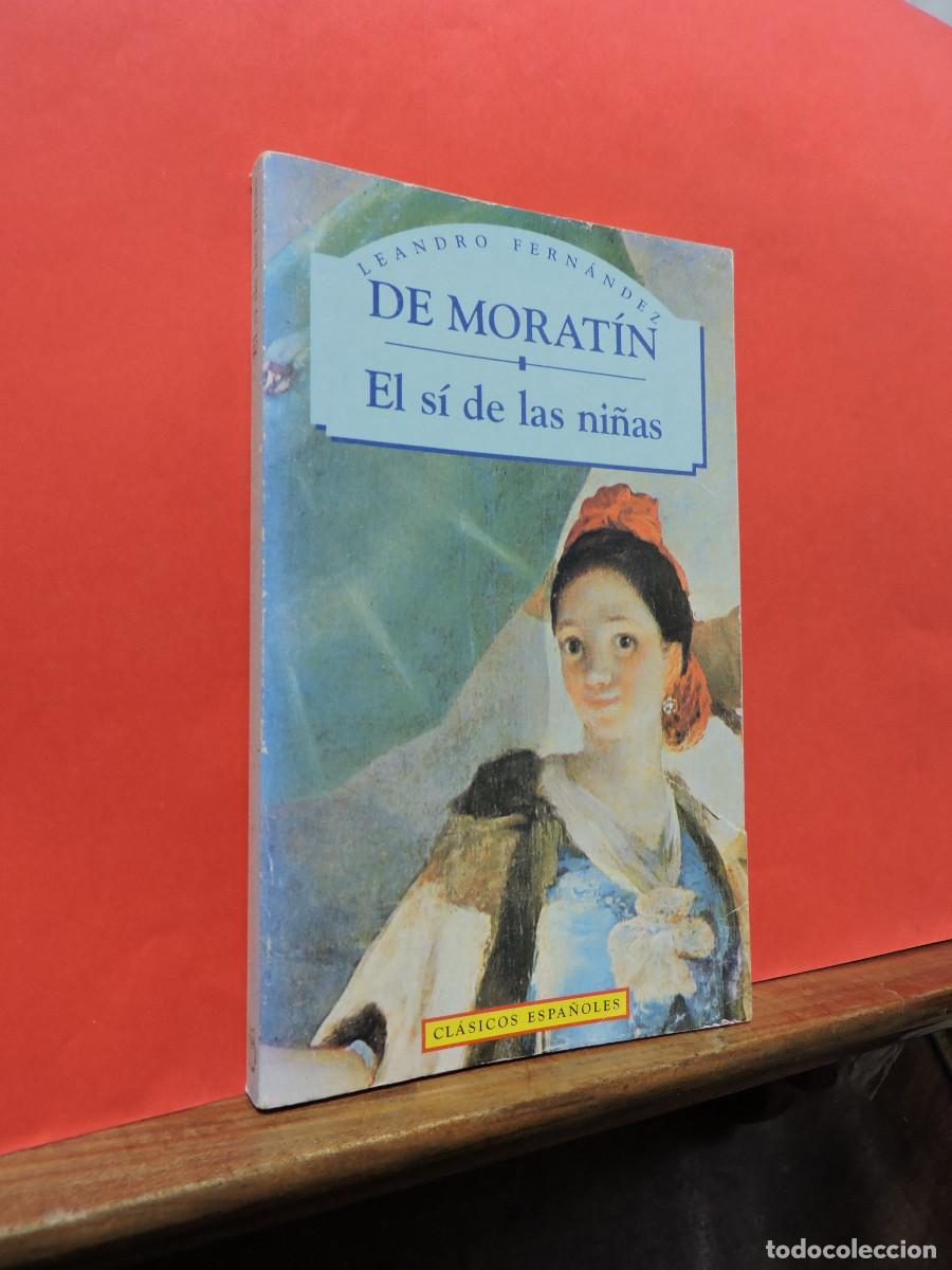 Libros: El s&iacute; de las ni&ntilde;as. Leandro Fern&aacute;ndez de Morat&iacute;n. Ed. PML. 1995 - Foto 1