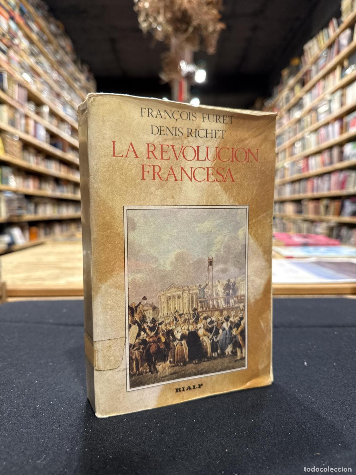 Libros: La Revoluci&oacute;n francesa - Fran&ccedil;ois Furet; Danis Richet