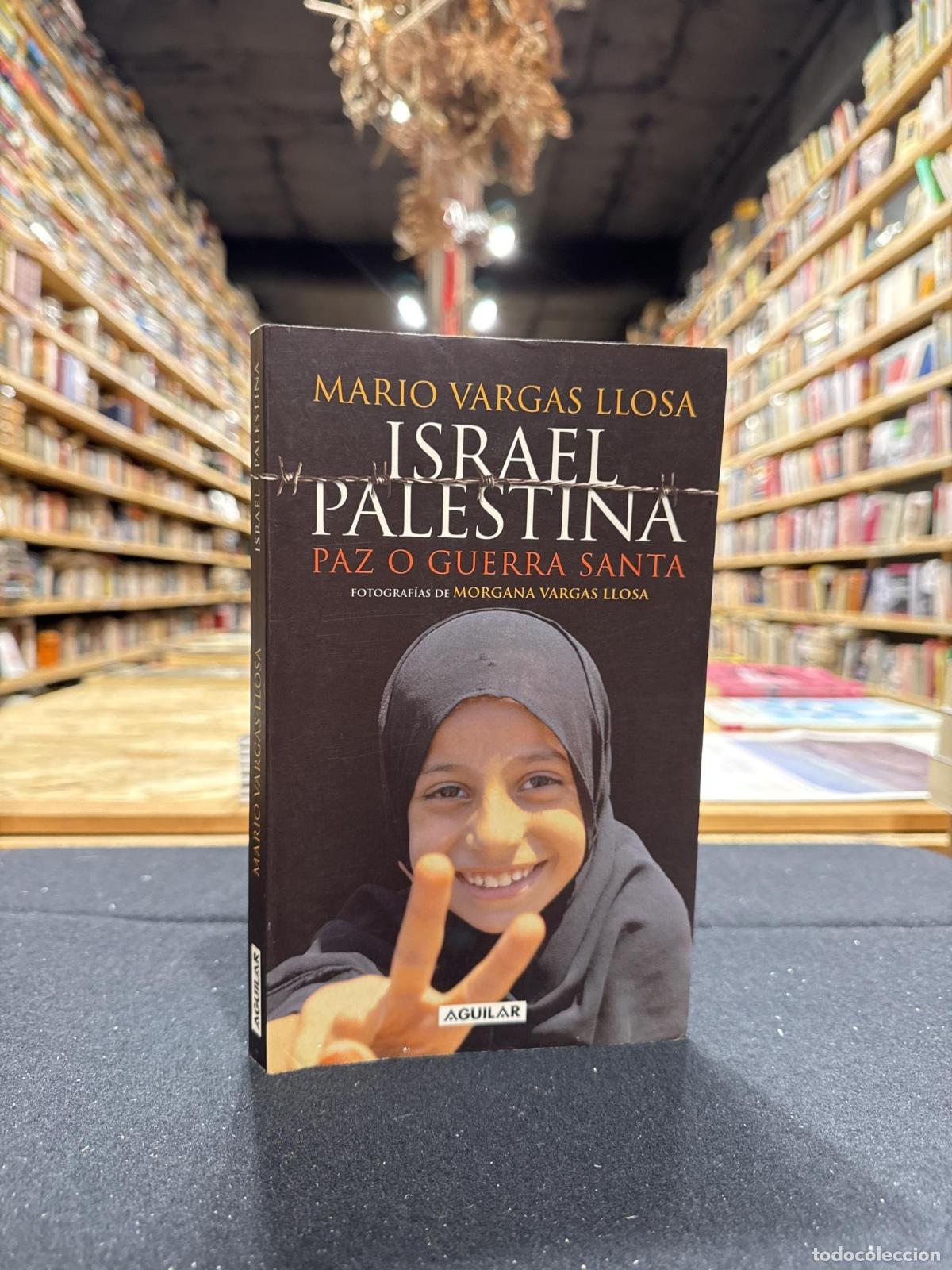 Libros: Israel Palestina, paz o guerra santa - Vargas Llosa, Mario