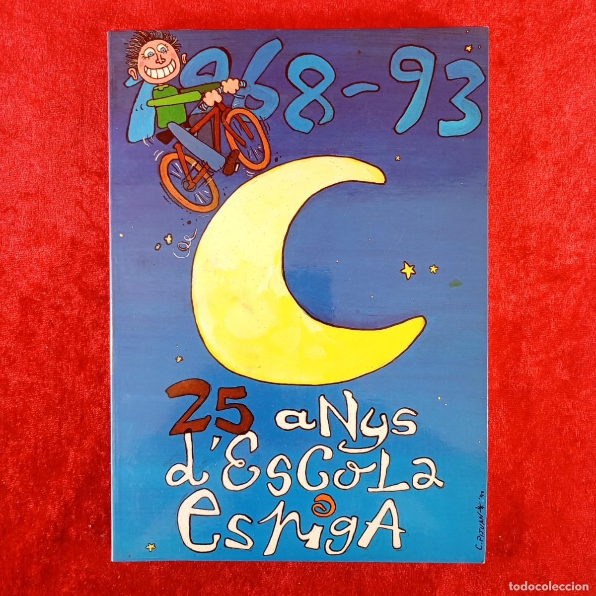 Livres: 1968-1993, 25 AYS D'ESCOLA ESPIGA - COMISSI&Oacute; ORGANITZADORA XXV&Egrave; ANIVERSARI - 1993 / 1434